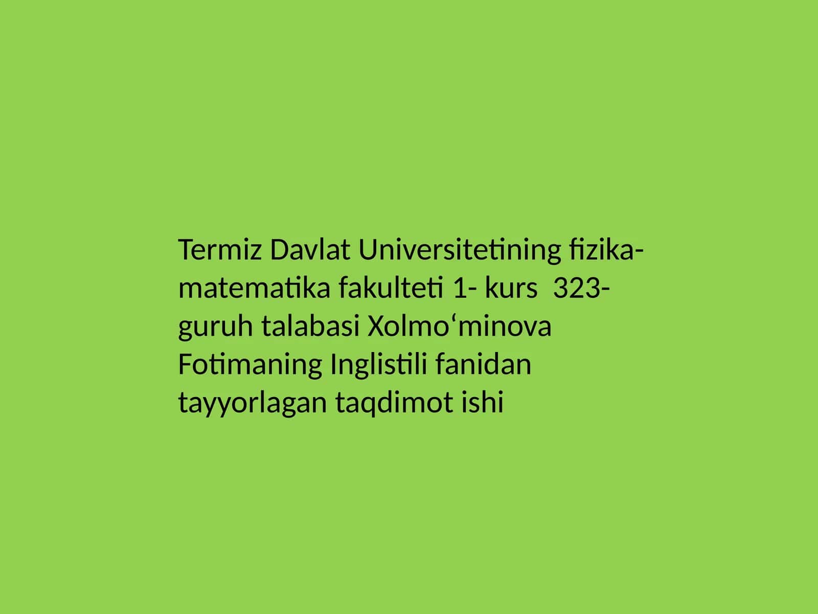 Inglistili fanidan tayyorlagan taqdimot ishi
