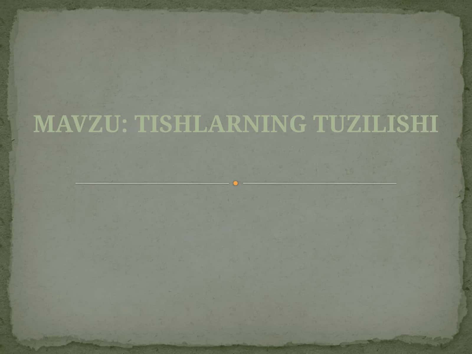 Tishlarning tuzilishi