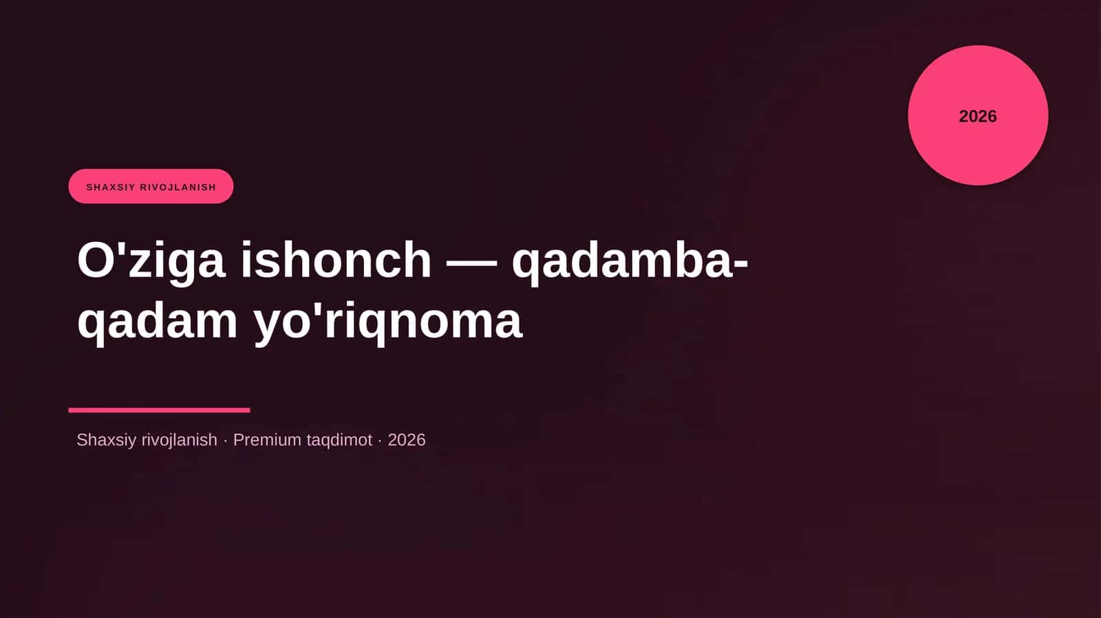 O'ziga ishonch — qadamba-qadam yo'riqnoma