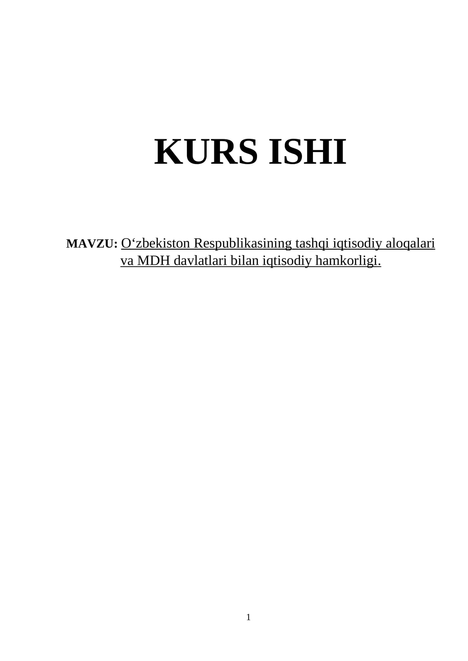 O‘zbekiston Respublikasining tashqi iqtisodiy aloqalari va MDH davlatlari bilan iqtisodiy hamkorligi