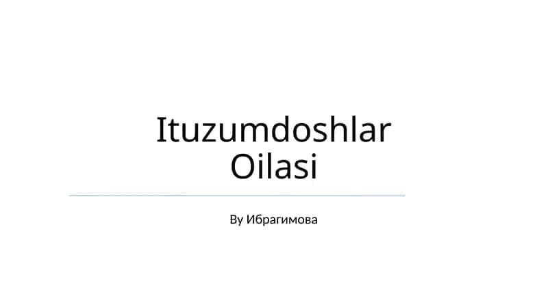 Ituzumdoshlar Oilasi