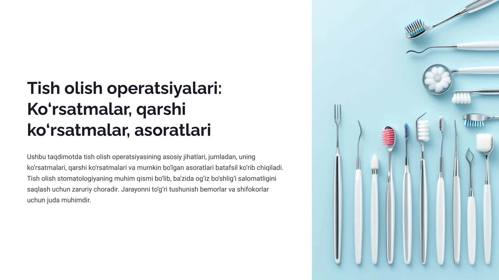 Tish olish operatsiyalari: Ko‘rsatmalar, qarshi ko‘rsatmalar, asoratlari