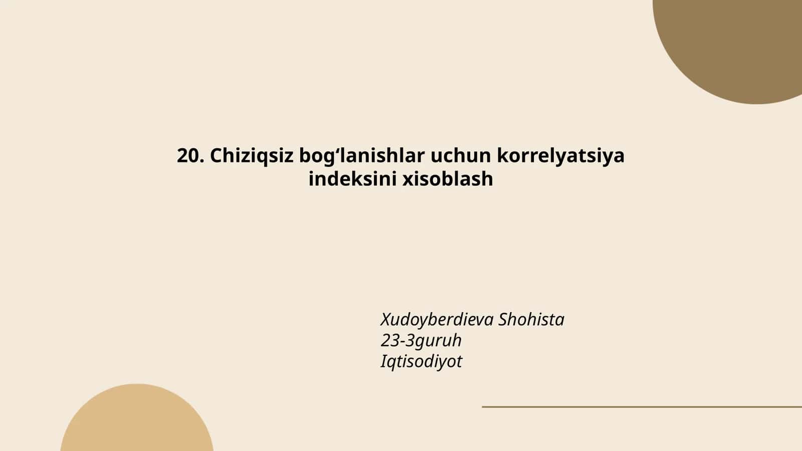 Chiziqsiz bog‘lanishlar uchun korrelyatsiya indeksini xisoblash
