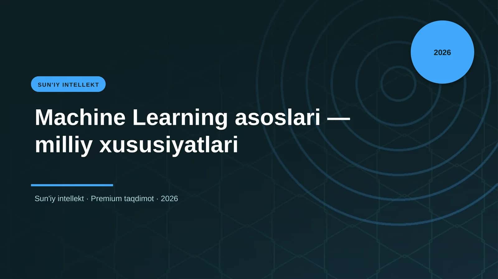 Machine Learning asoslari — milliy xususiyatlari