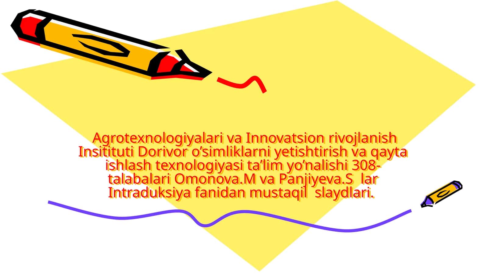 Agrotexnologiyalari va Innovatsion rivojlanish Insitituti Dorivor o’simliklarni yetishtirish va qayta ishlash texnologiyasi ta’lim yo’nalishi