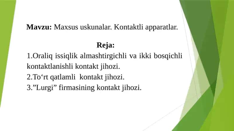 Maxsusus kunalar.Kontaktli apparatlar.