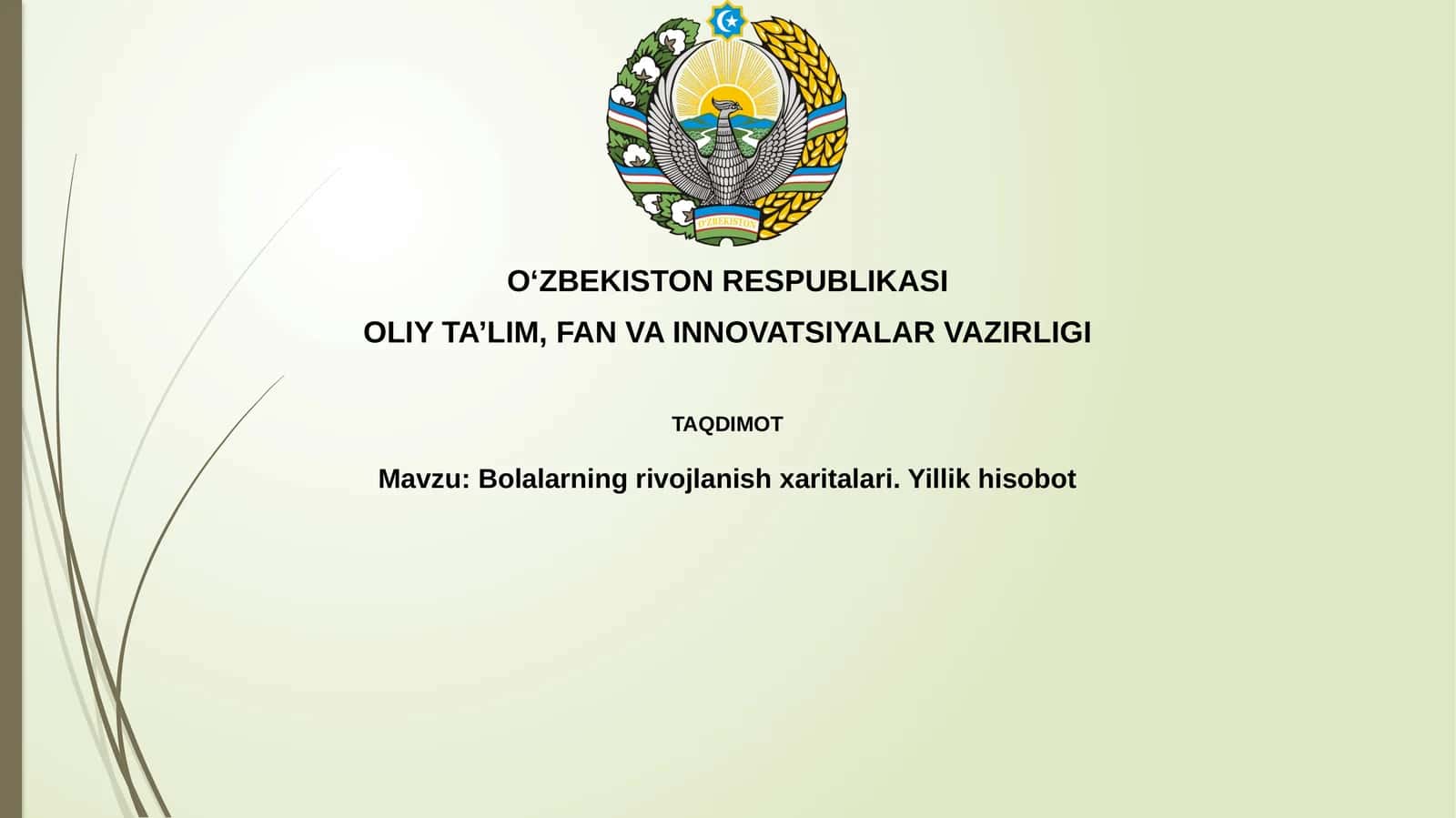 Bolalarning rivojlanish xaritalari. Yillikhisobot