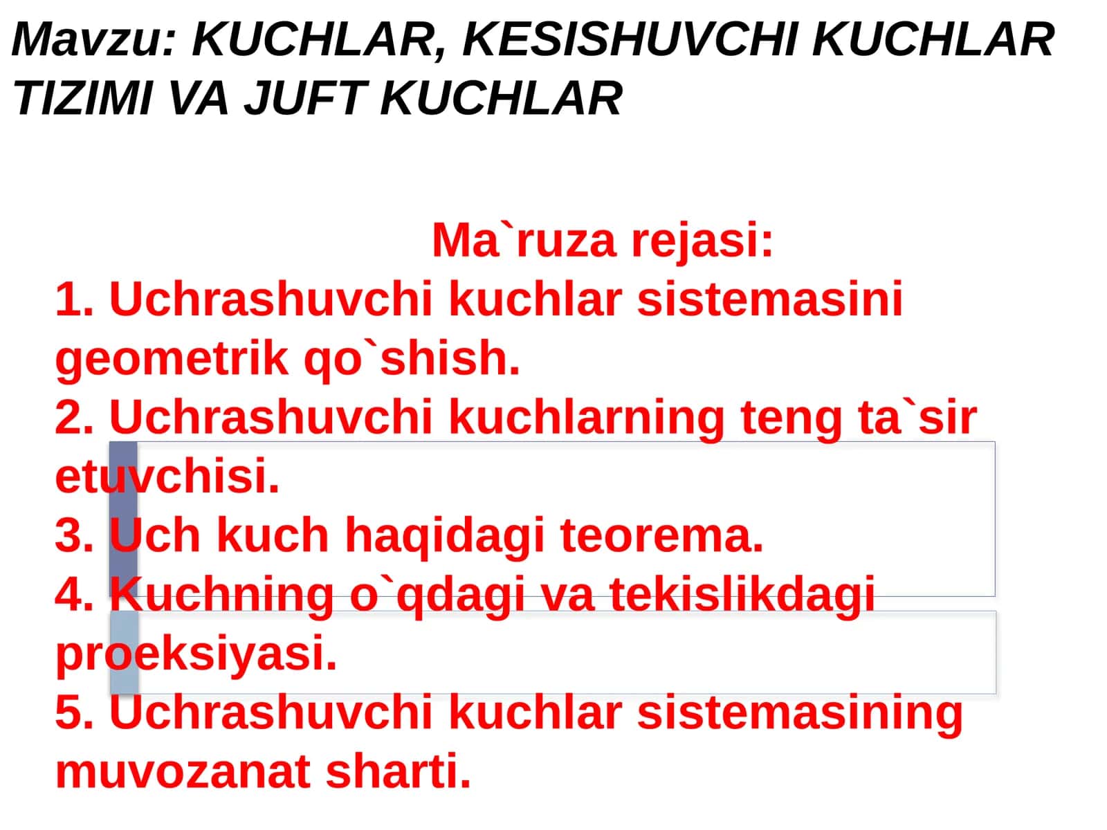 KUCHLAR, KESISHUVCHI KUCHLAR TIZIMI VA JUFT KUCHLAR