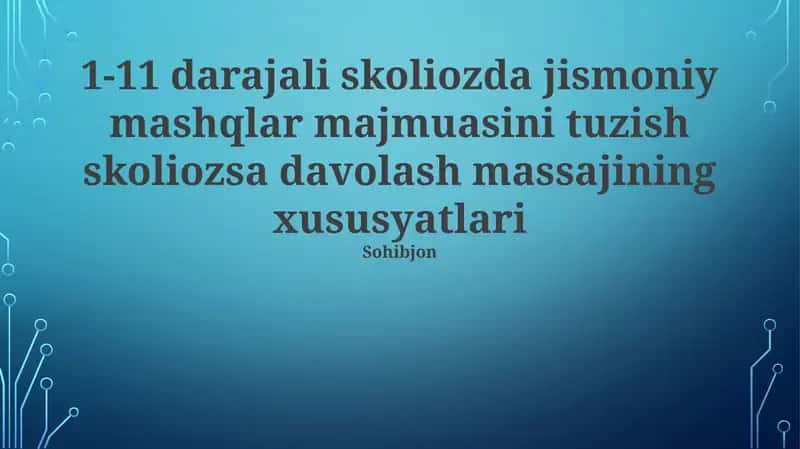 Skolioz uchun mashq terapiyasi (1-11-sinflar)