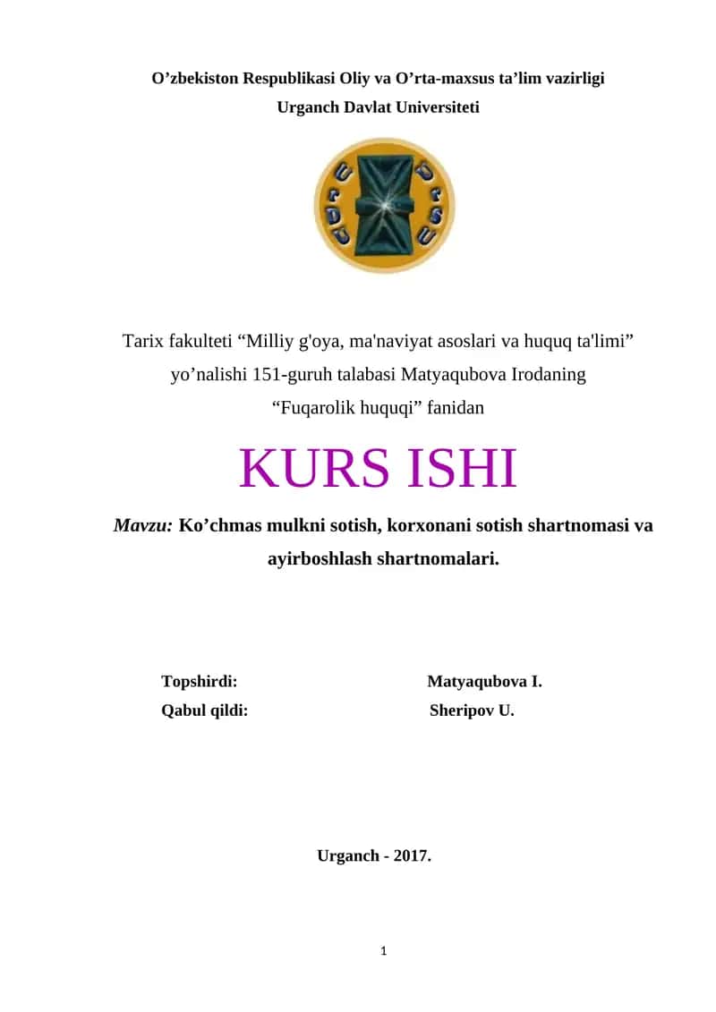 Ko’chmas mulkni sotish, korxonani sotish shartnomasi va ayirboshlash shartnomalari