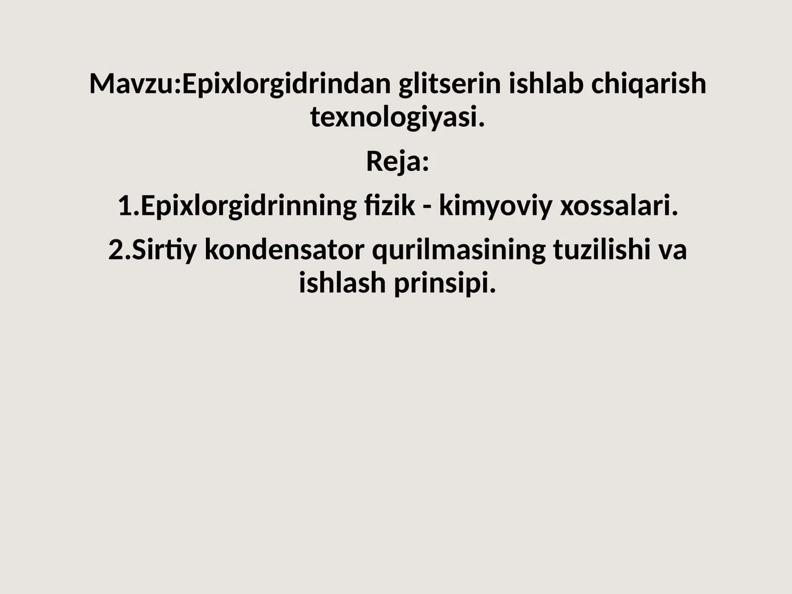 Epixlorgidrindan glitserin ishlab chiqarish texnologiyasi