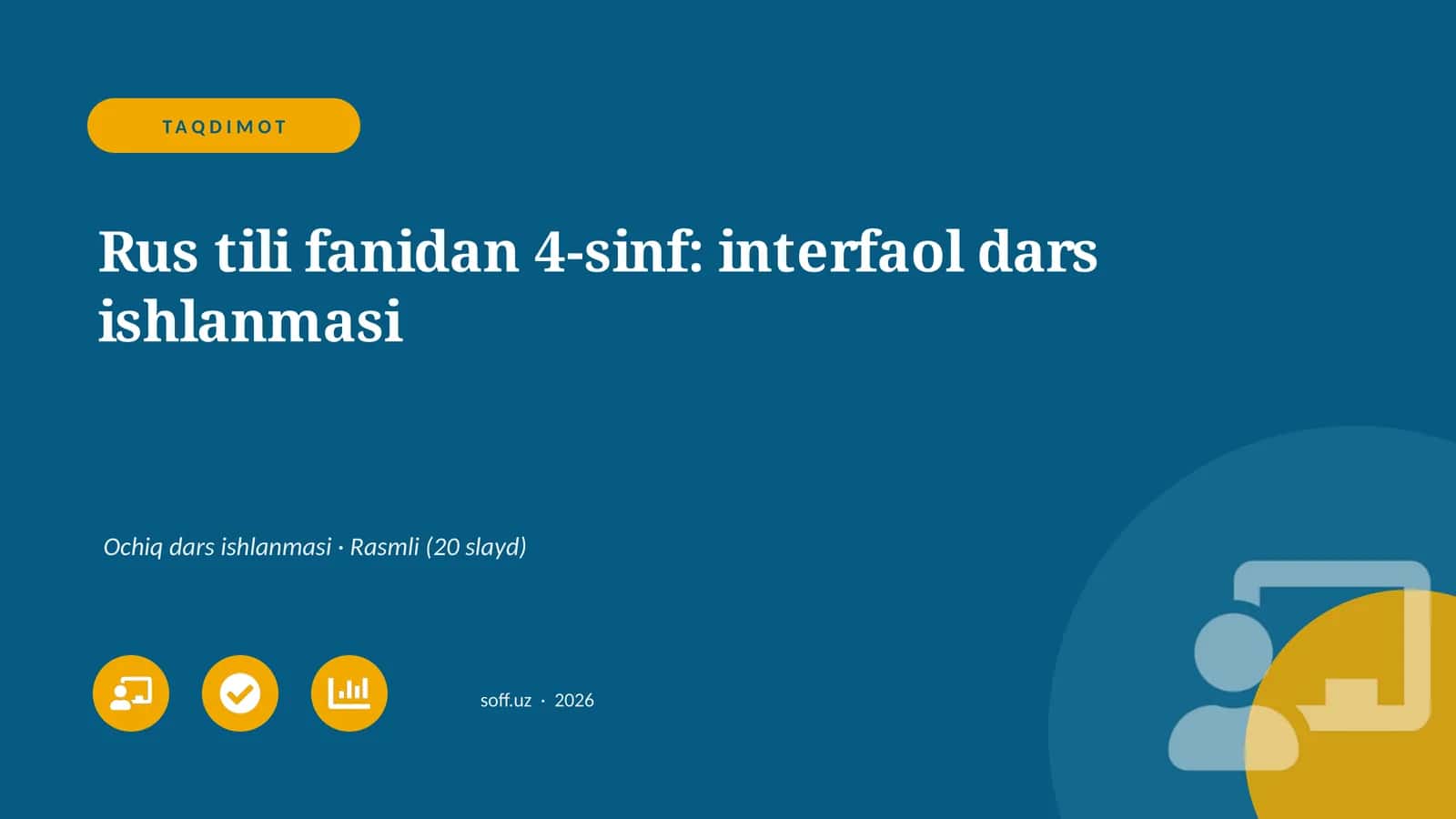 Rus tili fanidan 4-sinf: interfaol dars ishlanmasi