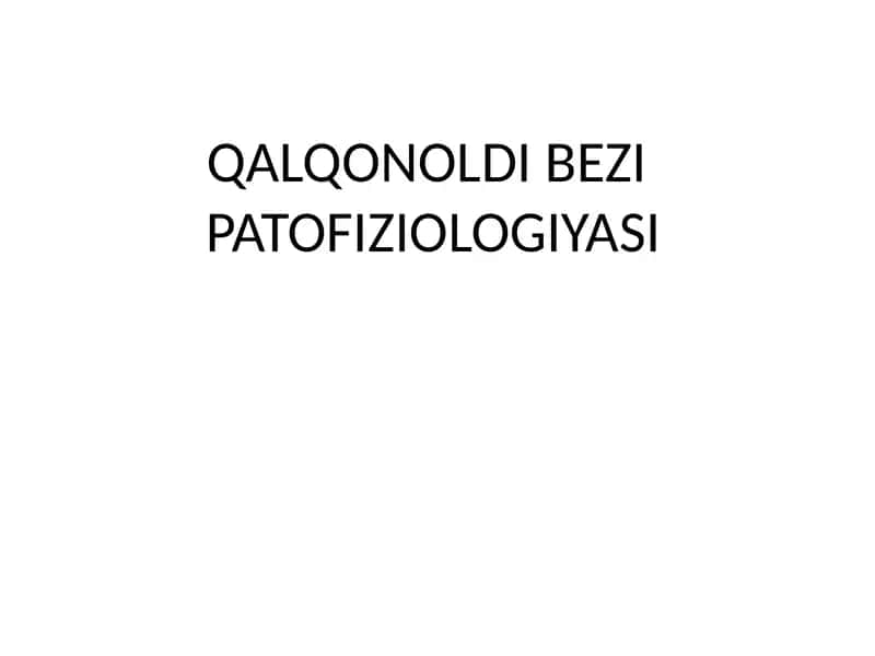 QALQONOLDI BEZI PATOFIZIOLOGIYASI