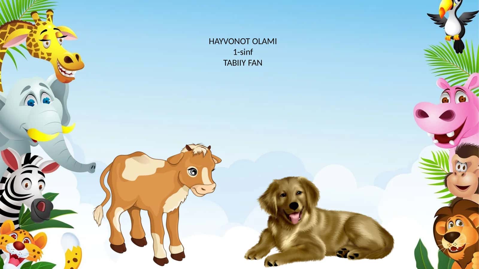 HAYVONOT OLAMI 1-sinf