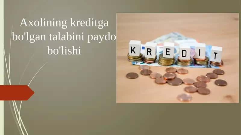 Aholining Kreditga bo'lgan talabi