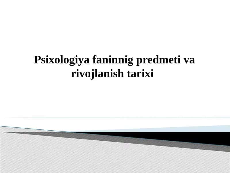 Psixologiya fanining predmeti va rivojlanish tarixi