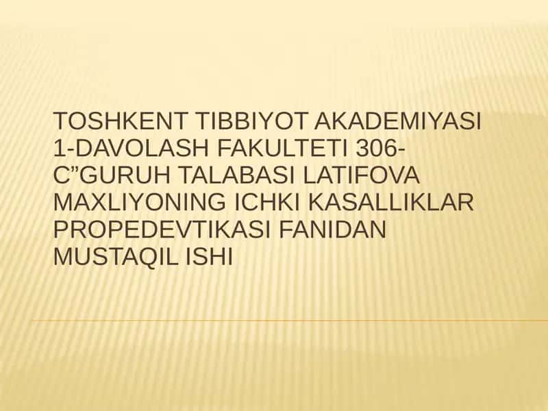 Latifova Maxliyonin ICHKI KASALLIKLAR PROPEDEVTIKASI