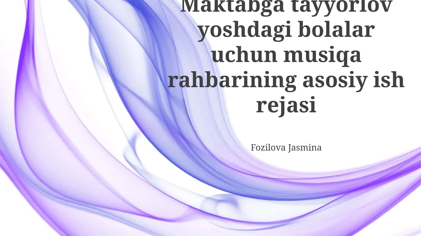 Maktabga tayyorlov yoshdagi bolalar uchun musiqa rahbarining asosiy ish rejasi