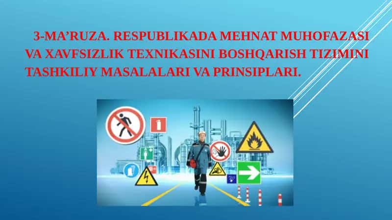Mehnatni muhofaza qilish ishlarini tashkil etishning qo'shimcha chora-tadbirlari