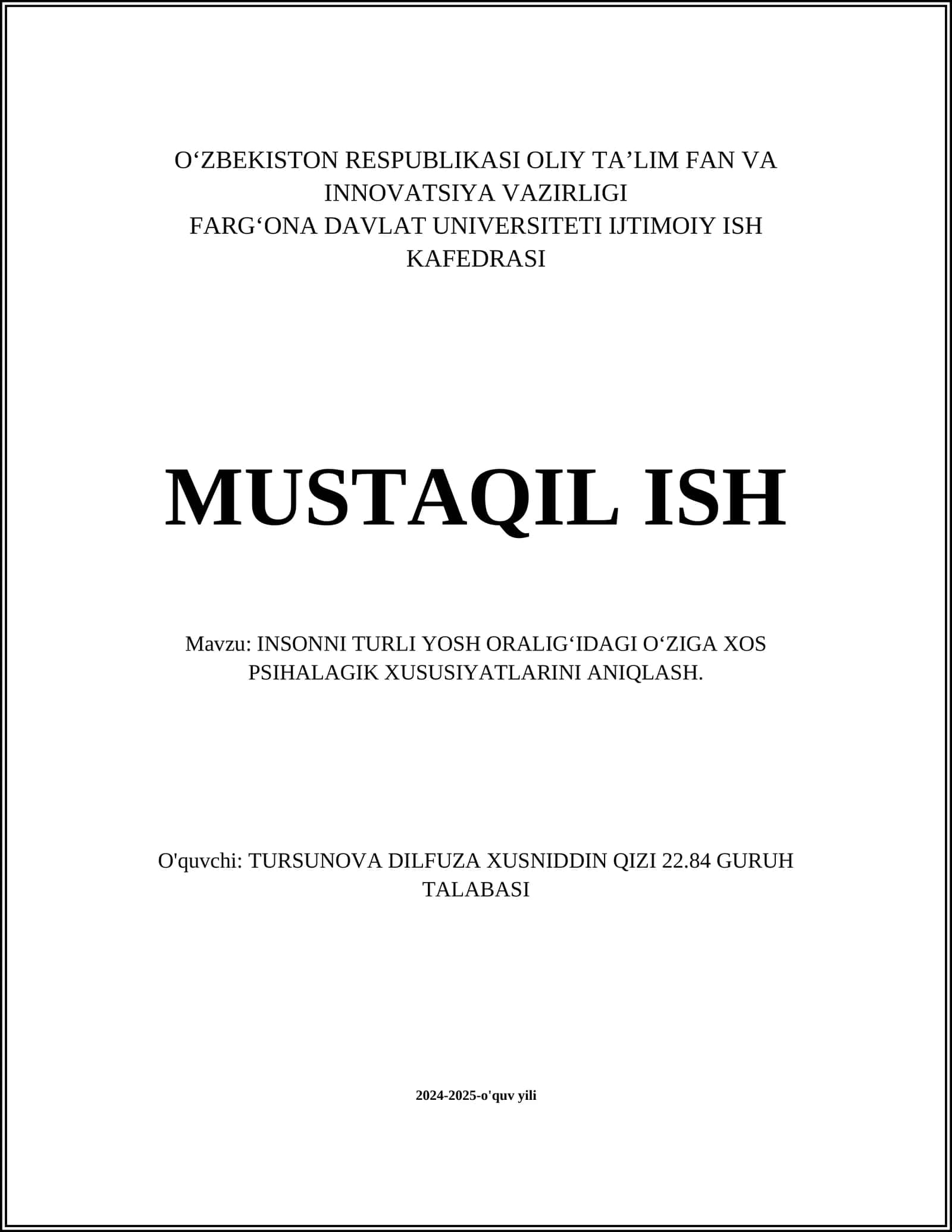 INSONNI TURLI YOSH ORALIGʻIDAGI OʻZIGA XOS PSIHALAGIK XUSUSIYATLARINI ANIQLASH