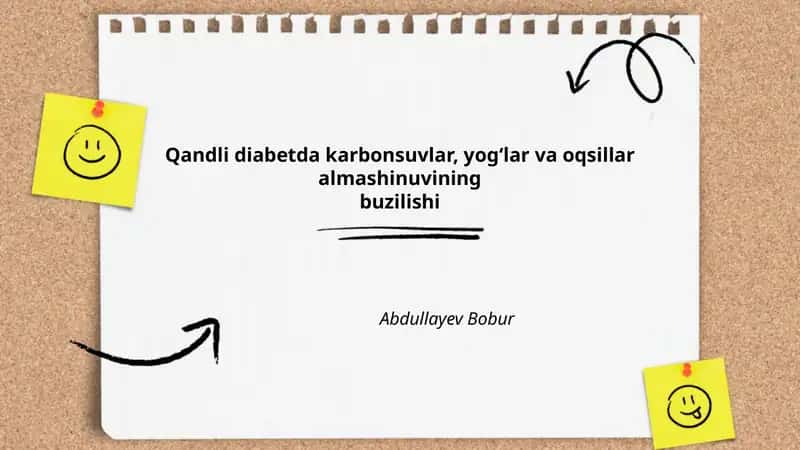 Qandli diabetda karbonsuvlar, yogʻlar va oqsillar almashinuvining buzilishi