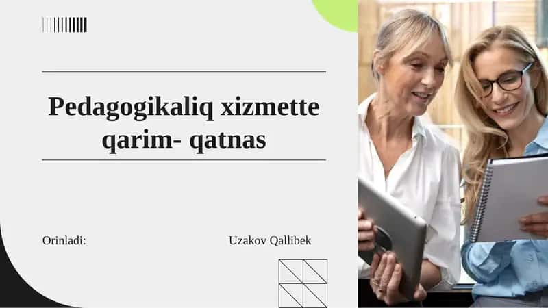 Pedagogikaliq xizmette qarim - qatnas