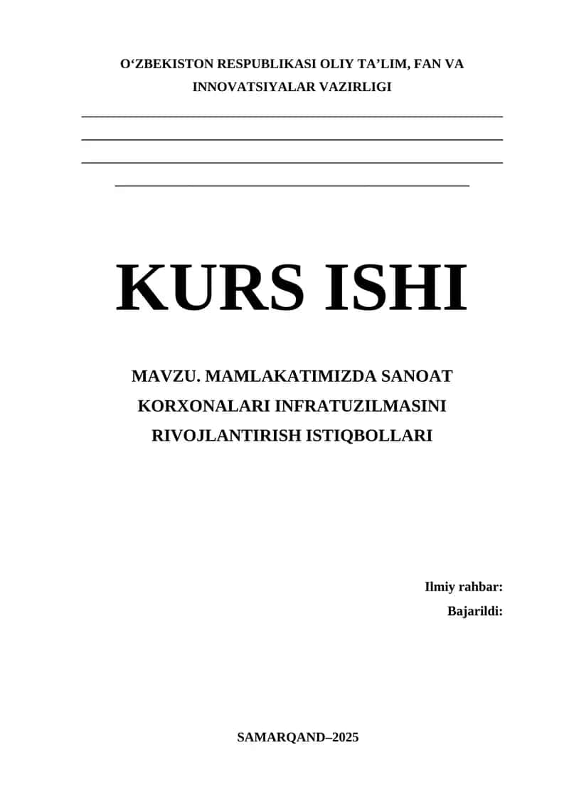 “Mamlakatimizda sanoat korxonalari infratuzilmasini rivojlantirish istiqbollari” mavzusida ilmiy ish