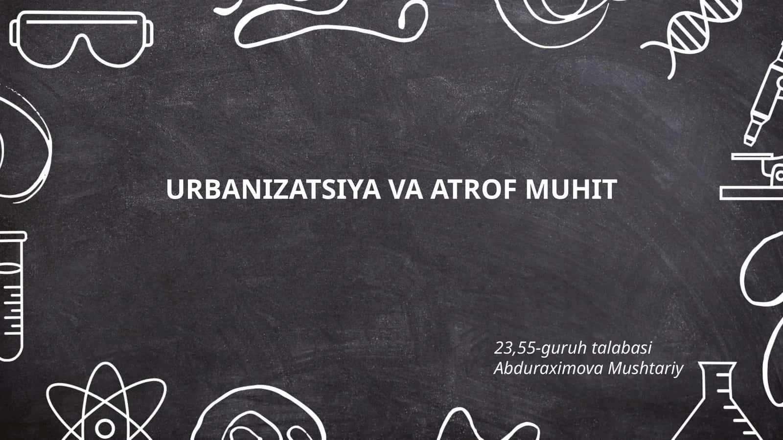 Urbanizatsiya va atrof muhit