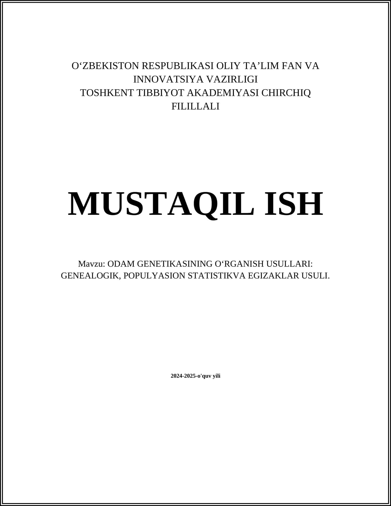 ODAM GENETIKASINING O‘RGANISH USULLARI: GENEALOGIK, POPULYASION STATISTIKVA EGIZAKLAR USULI