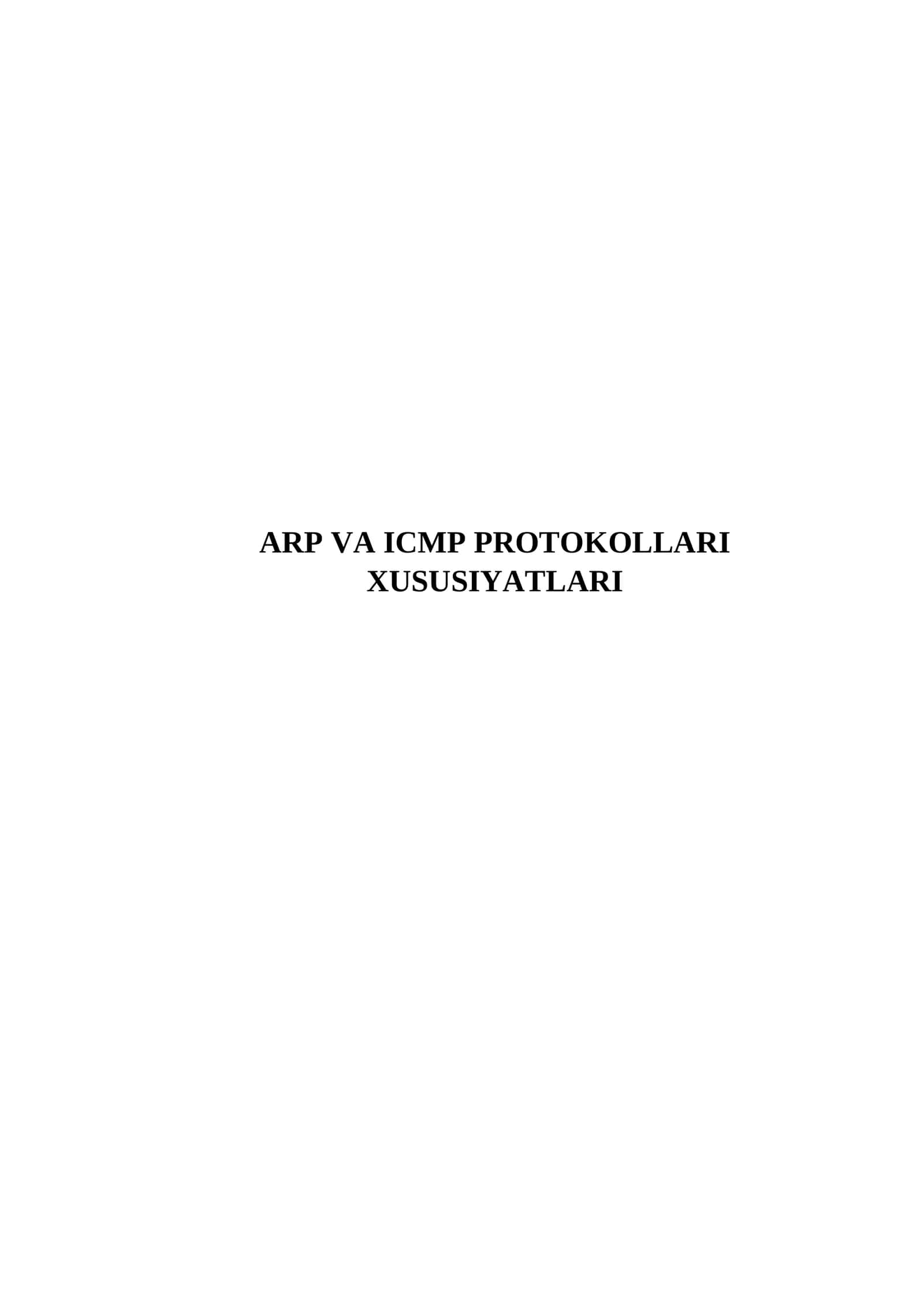 ARP VA ICMP PROTOKOLLARI XUSUSIYATLARI