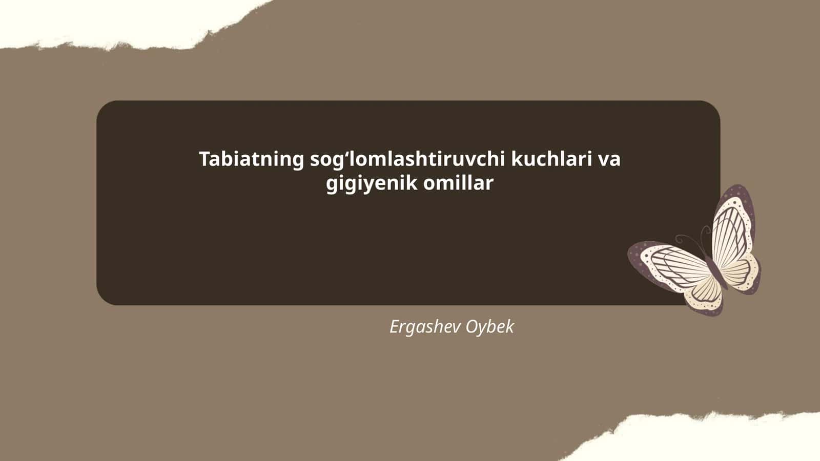 Tabiatning sogʻlomlashtiruvchi kuchlari va gigiyenik omillar