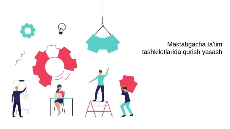 Maktabgacha taʼlim tashkilotlarida qurish yasash