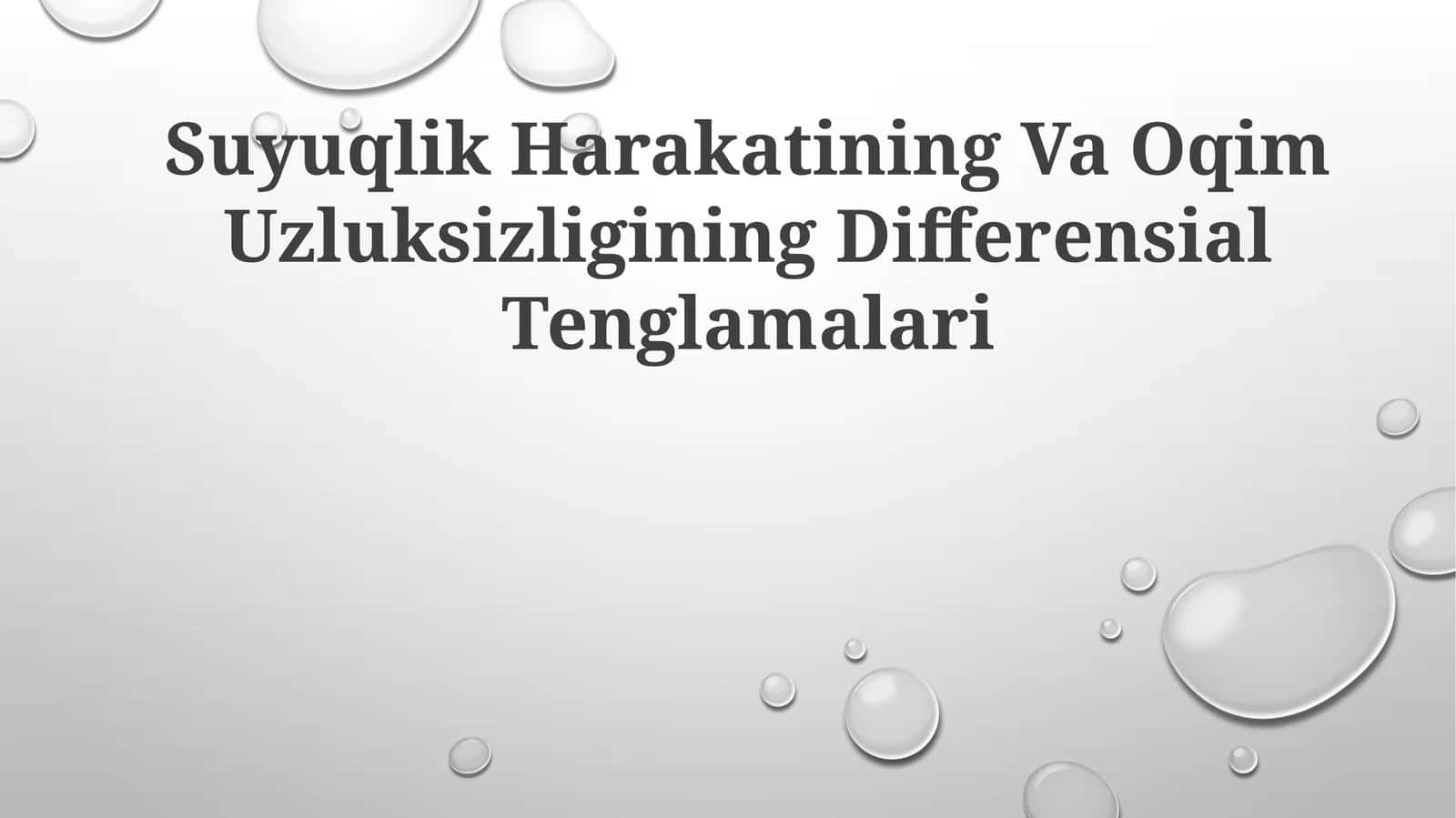 Suyuqlik Harakatining Va Oqim UzluksizliginingDifferensialTenglamalari