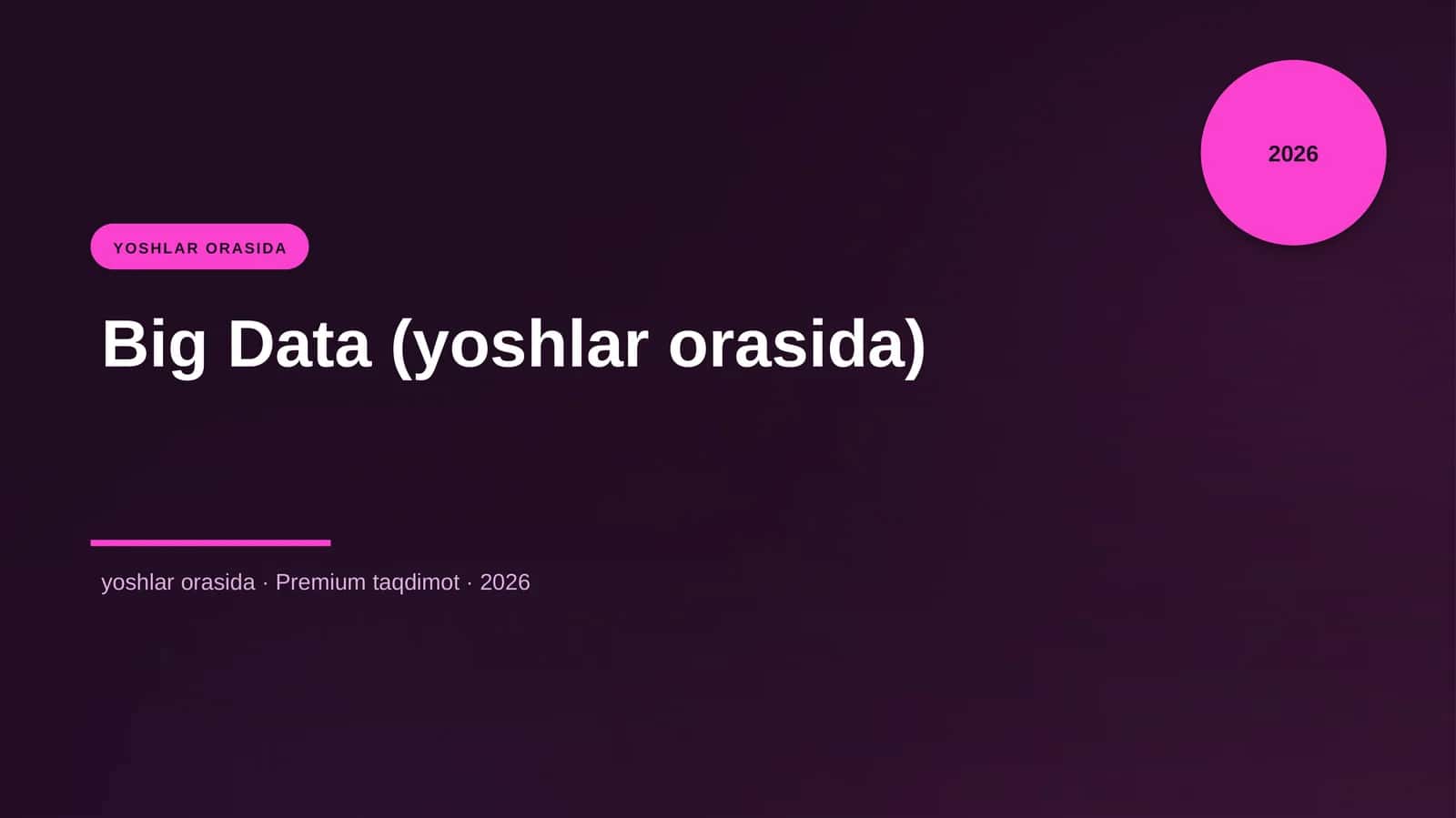 Big Data (yoshlar orasida)
