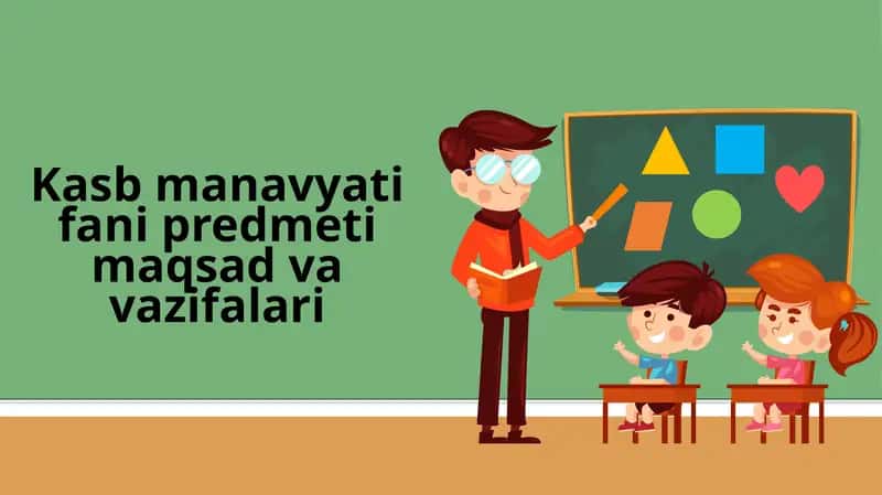 Pedagogika fanini predmeti, maqsadi va vazifalari