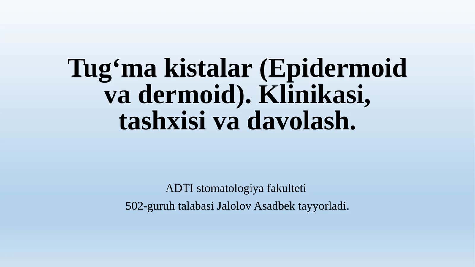 Tug‘ma kistalar (Epidermoid va dermoid)