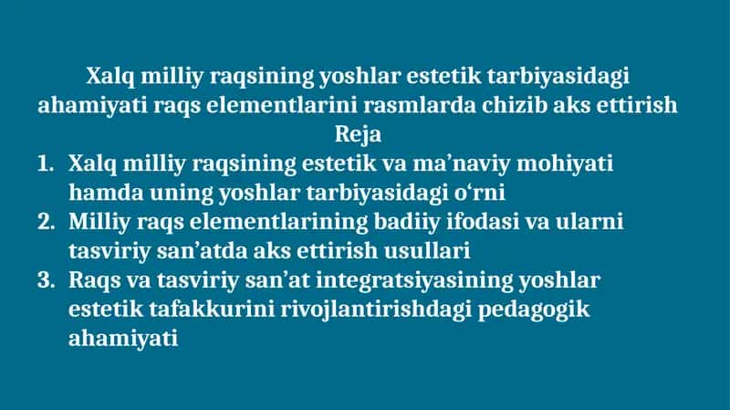 xalq milliy raqsining yoshlar estetik tarbiyasidagi ahamiyati raqs elementlarini rasmlarda chizib aks ettirish