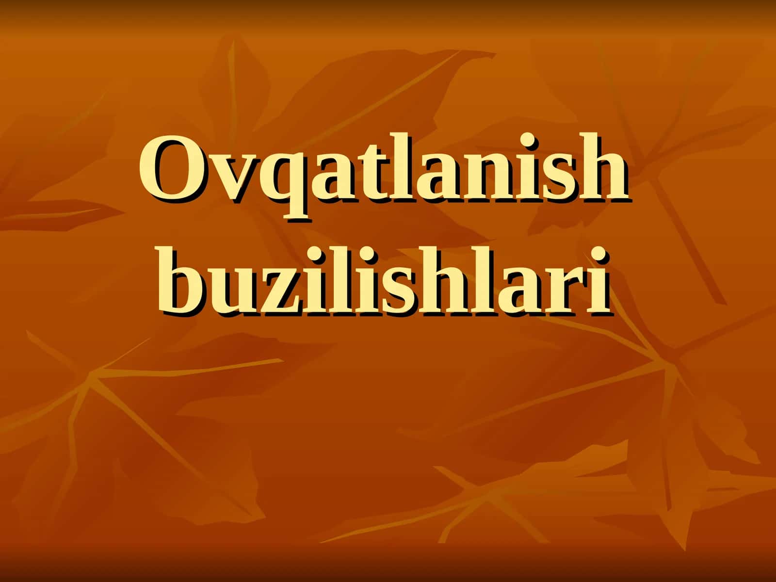 Ovqatlanish buzilishlari