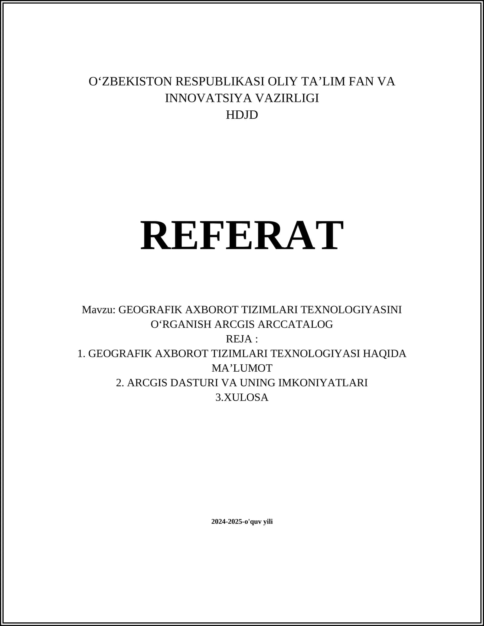 GEOGRAFIK AXBOROT TIZIMLARI TEXNOLOGIYASINI OʻRGANISH ARCGIS ARCCATALOG