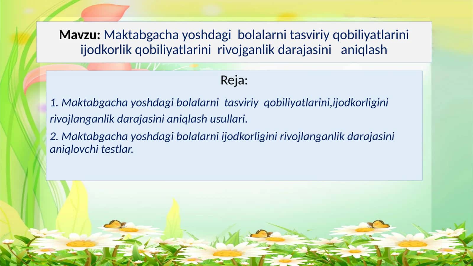Maktabgacha yoshdagi bolalarni tasviriy qobiliyatlarini ijodkorlik qobiliyatlarini rivojganlik darajasini aniqlash