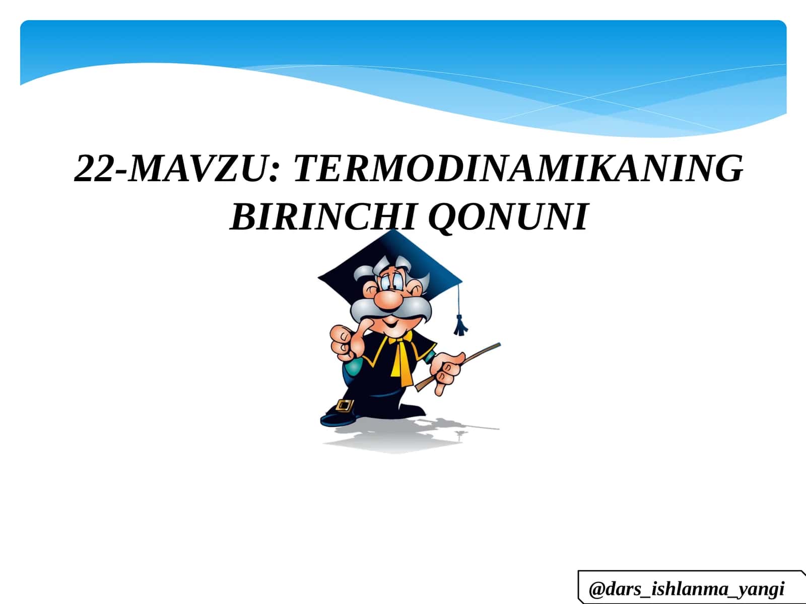 TERMODINAMIKANING BIRINCHI QONUNI