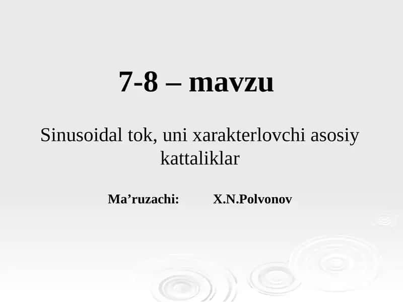 Sinusoidal tok, uni xarakterlovchi asosiy kattaliklar