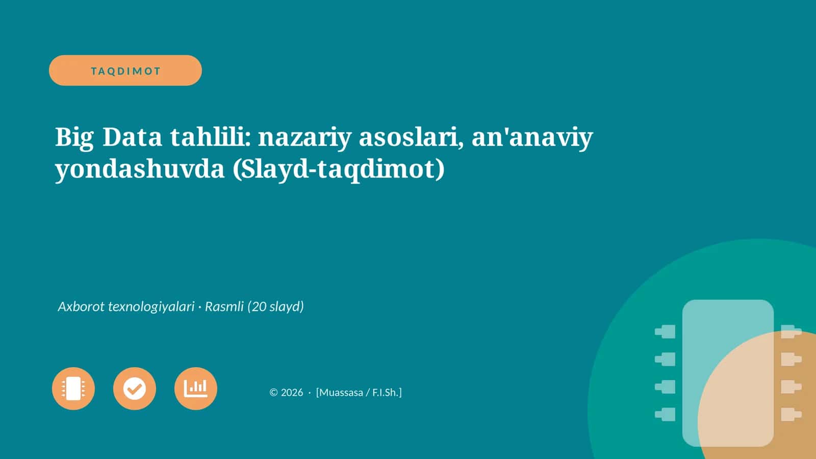 Big Data tahlili: nazariy asoslari, an'anaviy yondashuvda (Slayd-taqdimot)