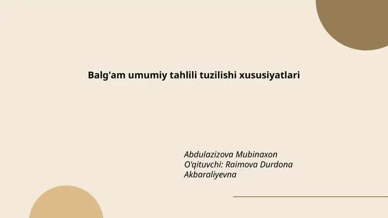 Balg'am umumiy tahlili tuzilishi xususiyatlari