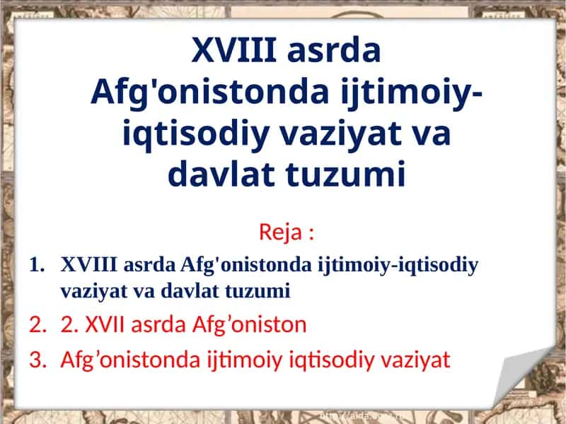 XVIII asrda Afg'onistonda ijtimoiy-iqtisodiy vaziyat va davlat tuzumi
