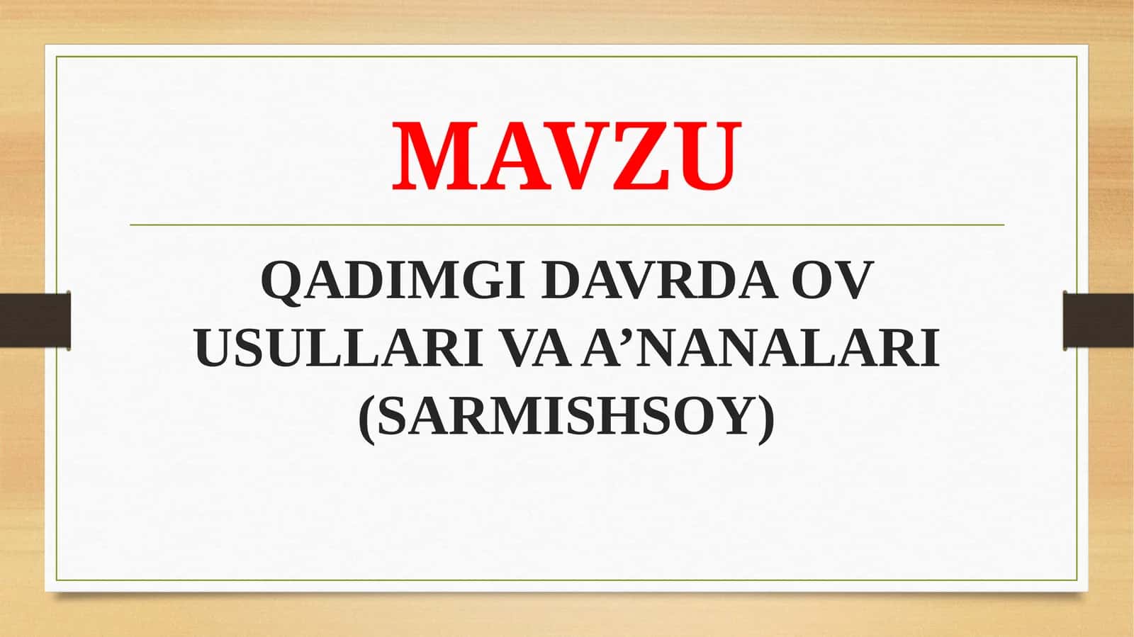 QADIMGI DAVRDA OV USULLARI VAA’NANALARI (SARMISHSOY)