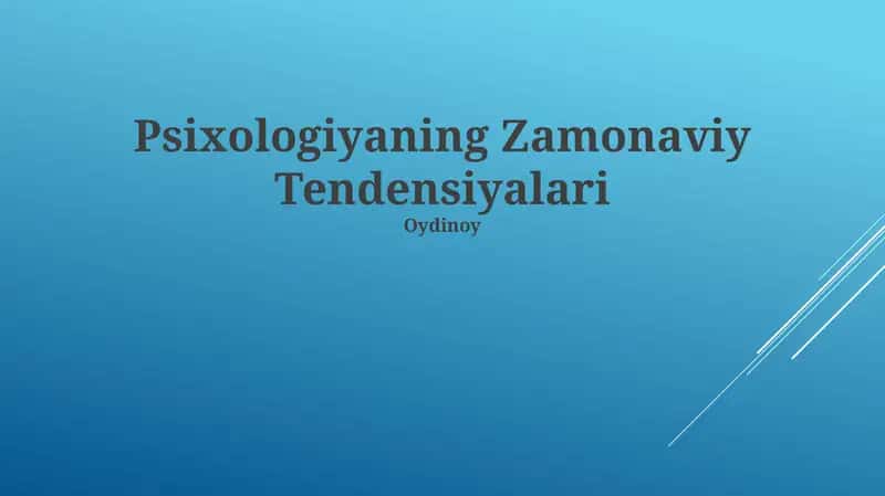 Psixologiyaning Zamonaviy Tendensiyalari