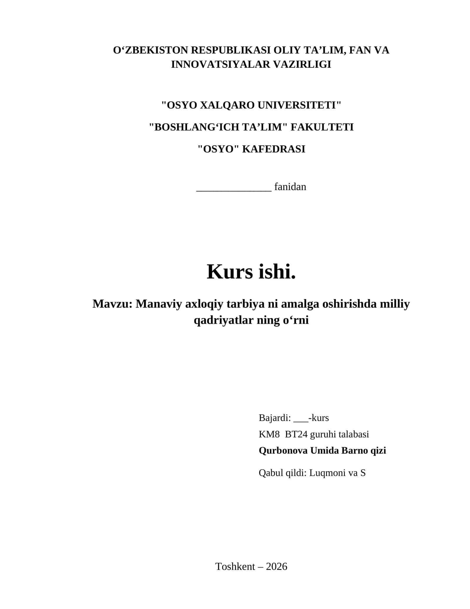 Manaviy axloqiy tarbiya ni amalga oshirishda milliy qadriyatlar ning oʻrni