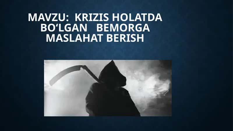 KRIZIS HOLATDA BO‘LGAN BEMORGA MASLAHAT BERISH