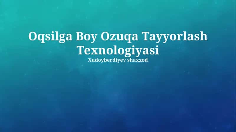 Oqsilga Boy Ozuqa Tayyorlash Texnologiyasi